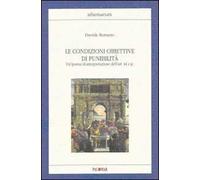 Libri Davide Romano - Le Condizioni Obiettive Di Punibilita. Un'ipotesi Di Inter