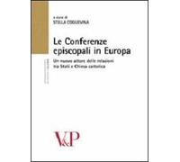 Le conferenze episcopali in Europa. Un nuovo attore delle relazioni tra stati e Chiesa cattolica