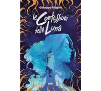 Le confessioni della Luna - Filippini Giuseppe