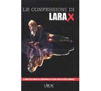 Le confessioni di Lara X