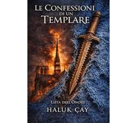 Le Confessioni di un Templare: Lista dell’Onore