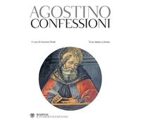 Le confessioni. Testo latino a fronte - Agostino (sant')