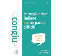 Le congiunzioni e altre parole difficili (Niveau A1 1): quando e come usarle / Übungsbuch