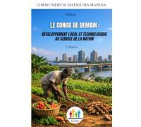 Le Congo de Demain : Développement Local et Technologique au Service de la Nation