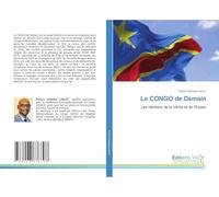 Le CONGO de Demain: Les Héritiers de la Vérité et de l'Espoir