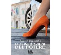 Le coniugazioni del potere. - [Mazzanti Libri]