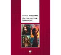 Le coniugazioni dell’amore