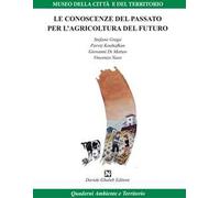 Le conoscenze del passato per l'agricoltura del futuro