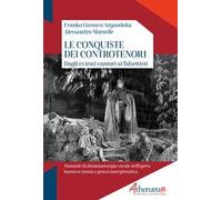 Le conquiste dei controtenori. Dagli evirati ai falsettisti