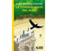 Le conseguenze del male [Paperback] [Apr 23, 2024] Cerone, Gian Andrea