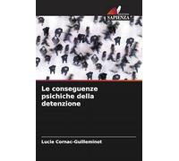 Le conseguenze psichiche della detenzione