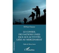 Le Conseil des Nations Unies face aux activités liées au mercenariat