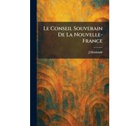 Le Conseil Souverain De La Nouvelle-France