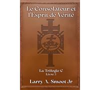 Le Consolateur et l'Esprit de Vérité