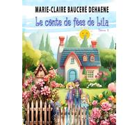 Le Conte de Fées de Lila Tome 1