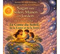 Le Conte du Soleil, de la Lune et de la Terre: Sagan om Solen, Månen och Jorden