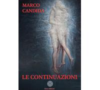 Le continuazioni - 2025 - Arca Edizioni