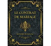 Le Contrat de Mariage: Honoré de Balzac