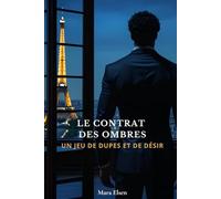 Le Contrat des Ombres: Une romance érotique où désirs troublants et secrets diplomatiques s'entremêlent.