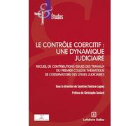 Le contrôle coercitif: Une dynamique judiciaire