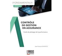 Le contrôle de gestion en assurance: Outils de pilotage de la performance