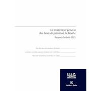 Le contrôleur général des lieux de privation de liberté: Rapport d'activité 2025