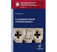 Le controparti centrali e il rischio sistemico