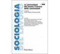 Le convenzioni del lavoro, il lavoro delle convenzioni