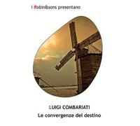 Le convergenze del destino