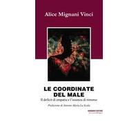 Le coordinate del male. Il deficit di empatia e l'assenza di rimorso