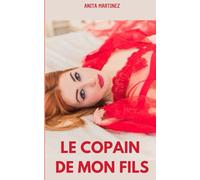 Le copain de mon fils: Roman érotique. Femme mariée, cougar, première fois, Milf, domination, soumission, BDSM.