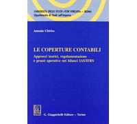 Le coperture contabili. Approcci teorici, regolamentazione e prassi operative ne
