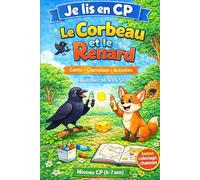 Le Corbeau et le Renard - Premières lectures CP: Je lis en CP -Conte illustré avec questionnaire, coloriage et chanson à télécharger