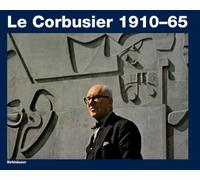 Le Corbusier 1910-65