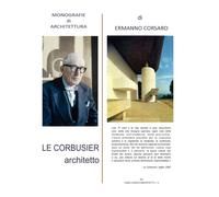 LE CORBUSIER: architetto