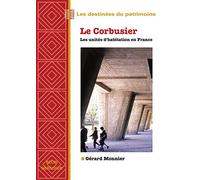 Le Corbusier. Les Unites D'Habitation En France