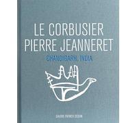 Le Corbusier / Pierre Jeanneret: Chandigarh, India, 1951-66