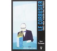 LE CORBUSIER: Una fría visión del mundo: 0