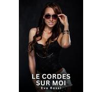 Le cordes sur moi: Nouvelles erotiques de sexe ta: 884