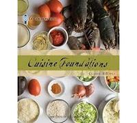 Le Cordon Bleu Cuisine Foundations: Classic Recipes