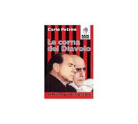 Le corna del diavolo. Il Milan di Berlusconi [Mar 01, 2006] Petrini, Carlo