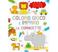 Le cornicette. Coloro, gioco e imparo. Ediz. a colori