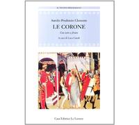 Le corone. Testo latino a fronte