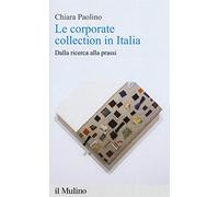 Le corporate collection in Italia. Dalla ricerca alla prassi
