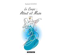 Le Corps : Atout et Muse