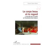 Le corps beau et le regard: L’interdit de la nudité et l’évolution des mœurs
