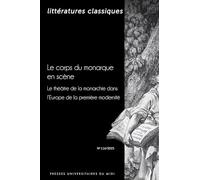 Le corps du monarque en scène: Le théâtre de la monarchie dans l'Europe de la première modernité