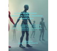 Le Corps en Mouvement - L’anatomie du système locomoteur expliquée à tous