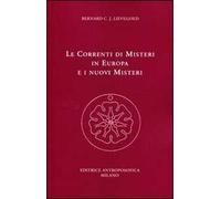Le correnti di misteri in Europa e i nuovi misteri
