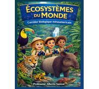 Le Corridor Biologique Mésoaméricain: Une aventure scientifique au cœur de la biodiversité tropicale